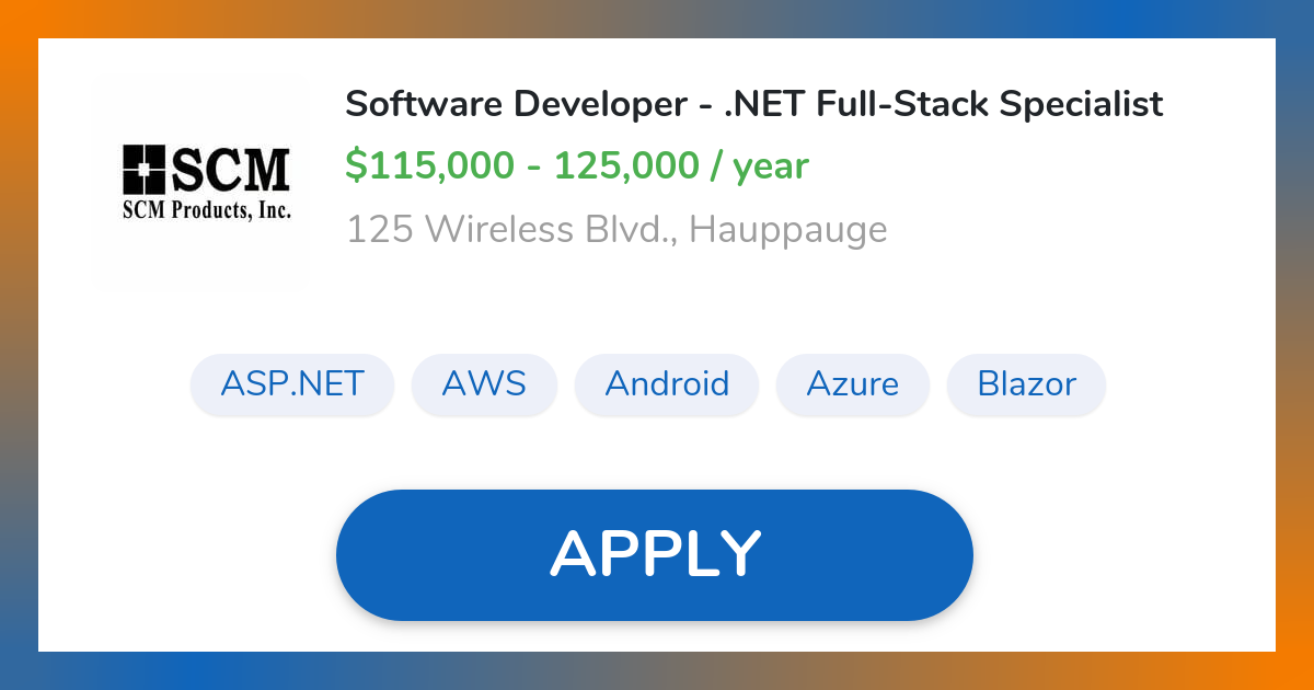 Software Developer - .NET Full-Stack Specialist Job in Hauppauge | Scm ...